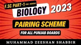 1st Year Biology Pairing Scheme 2023 || For all Punjab Boards || F.Sc(Pre-Medical) || 11th Class