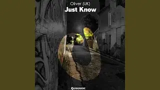Just Know (Original Mix)