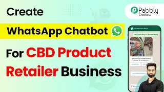 How to Create a WhatsApp Chatbot for Your CBD Product Retailer Business