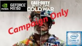 Call Of Duty Black Ops Cold War Test On Nvidia Mx150 | Core i5 8th Gen 8265u