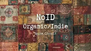 Organic House/Indie Dance | Oriental Spice Circuit vol.1