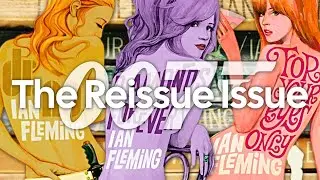 The Reissue Issue - Censoring the 007 Novels