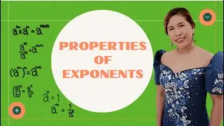 PROPERTIES OF EXPONENTS