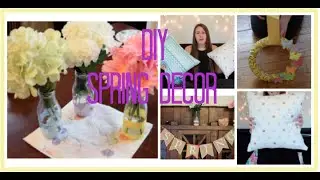 DIY | 4 SPRING DECOR IDEAS | EASY WAYS TO DECORATE YOUR HOUSE!