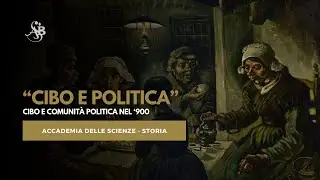 PAOLO CAPUZZO - Il cibo e la Comunità Politica nel '900 (2 di 2)