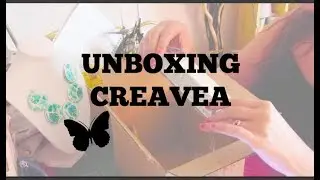 UNBOXING CREAVEA JUILLET 2018