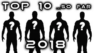 Top 10 Figures of 2018 ...so far