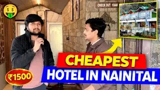 Nainital ka Cheapest Hotel 😍 | Budget Hotel With Best View | Nainital Vlog