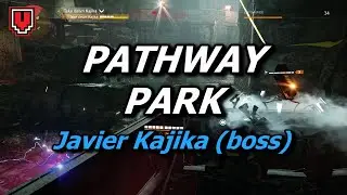 Pathway Park solo & Javier Kajika boss fight // THE DIVISION 2: WARLORDS OF NEW YORK walkthrough