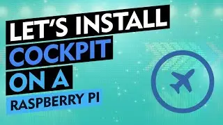 Let's Install: Cockpit - Web-based graphical interface for servers