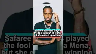 Safaree Samuels played the fool with Erica Mena, but she ended up winning.#celebrity #foryou #usa