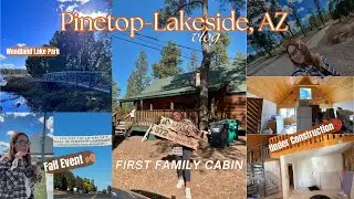 FIRST family cabin || Pinetop-Lakeside || Weekend in my life #pinetoplakeside #arizona #cabin #vlog