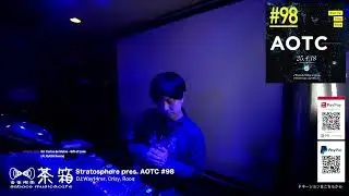 [Trance DJ Mix] Stratosphere pres. AOTC #98 Final act: Rooq