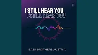 I Still Hear You