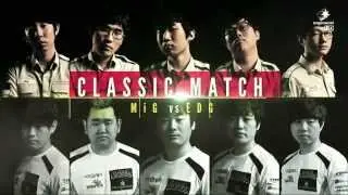 [ OGN ] Intro Classic Match - MiG vs EDG