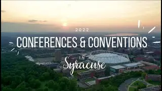 2022 Conferences & Conventions in Syracuse, NY