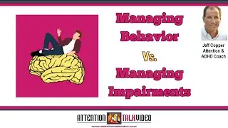ADHD and Behavioral Therapy | How To Manage Behavior and Managing Impairments