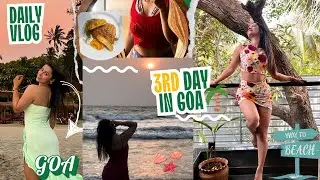 THIRD DAY IN GOA!🌊🌴🐚👙/ASHVEM BEACH😍/GOOD FOOD/FUN😍/CAPTURED AMAZING SUNSETS📸