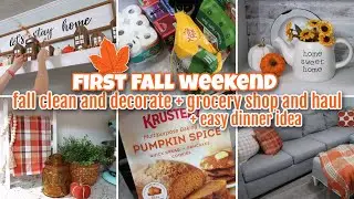 FIRST FALL WEEKEND / FALL CLEAN AND DECORATE + GROCERY SHOP AND HAUL + EASY DINNER IDEA