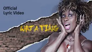 Caplin & Massiah &ndash; Wat A Ting (Lyric Video)
