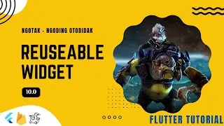 Flutter Tutorial - Reuseable Widget - Ngotak - Season 1 - 10.0