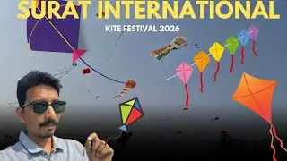 International Kites Festival Surat 2026 | Surat International Kite Festival 2026 | Kite Festival