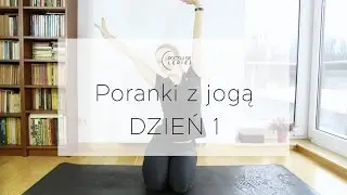 Poranki z jogą - dzień 1