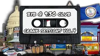 BYB @ 9:30 Club “Crank Sessions Vol.4” (2014)