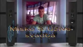 Misko S- Uzivo I zanesen tom ljepotom