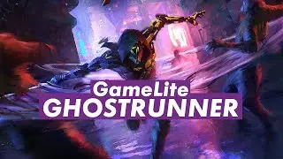 GameLite 2 - GHOSTRUNNER #обзорбеззапары