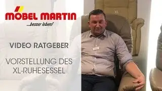 M&Ouml;BEL MARTIN Video Ratgeber: Vorstellung des XL-Ruhesessel