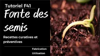 F41 Recettes pour pr&eacute;venir la font des semis