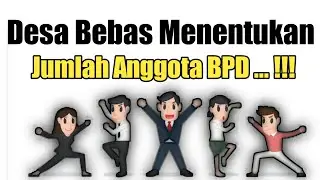 BERAPA JUMLAH ANGGOTA BPD || BADAN PERMUSYAWARATAN DESA