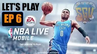 NBA Live Mobile (Android, iOS) - Let's Play EP6