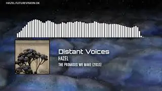 Hazel - Distant Voices