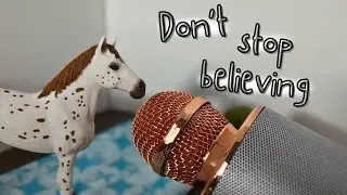 Don't Stop Believing | Schleich Horse Music Video