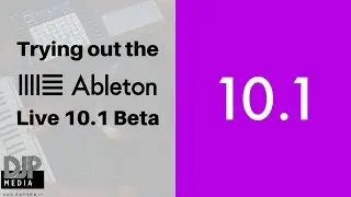 Ableton Live Tutorial - What we like on Ableton Live 10.1 so far