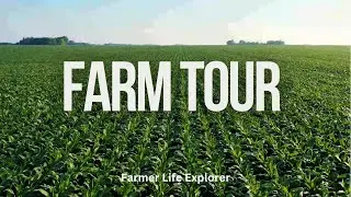 My Farm Tour | Farmer Life Explorer | #farm #nature