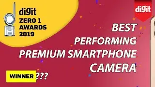 Best Performing Premium Smartphone Camera - Digit Zero 1 Awards 2019