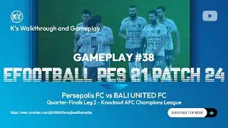 PES 21 Patch 24 (Legend) #38 | DETIK-DETIK MENEGANGKAN! Penentuan Nasib Wakil Indonesia di Asia