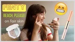Fenty Beauty BEACH PLEASE on Fair Skin | Misc. Bliss