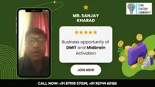 #dmitfranchise  / MIND MASTERY COMMUNITY |  Review by Mr. Sanjay Kharad #midbrainactivation