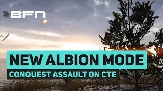 CONQUEST ASSAULT COMING TO ALBION - Battlefield 1 CTE News