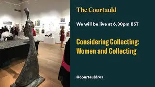 Considering Collecting: Women and Collecting