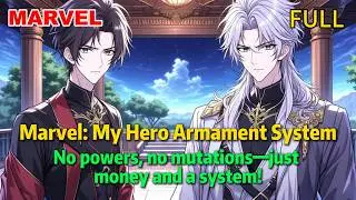 【FULL】Marvel Tech Overlord: System-Exchanged Hero Data#marvel  #avengers #ironman