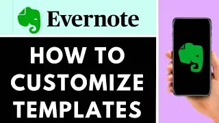 HOW TO CUSTOMIZE EVERNOTE TEMPLATES | QUICK AND EASY GUIDE