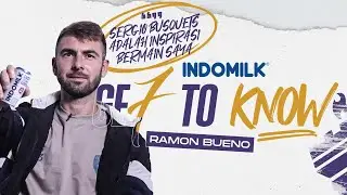 SERGIO BUSQUETS JADI INSPIRASI DALAM BERMAIN | GE7 TO KNOW RAMON BUENO WITH INDOMILK STERIL