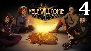 Help Will Come Tomorrow - Episode 4 [Restart]