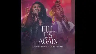 Fill Us Again |Fill Us With Your Power- Bongiwe Madela Feat Ps Collen Maluleke(Official Music Video)