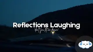 The Weeknd - Reflections Laughing (Clean - Lyrics)